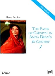 The  faces of carnival in Anita Desai's "In custody"