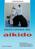 Image de Enciclopedia del Aikido. Tomo primero (Spanish Edition)