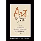 Art & Fear: Observations On the Perils (and Rewards) of Artmaking