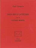 Sous deux latitudes, suivi de 