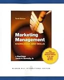 Marketing Management: Knowledge and Skills, J. Paul Peter, James H. Donnelly Jr., 0071221123