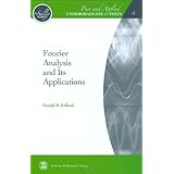Fourier Analysis and Its Applications (Pure and Applied Undergraduate Texts)