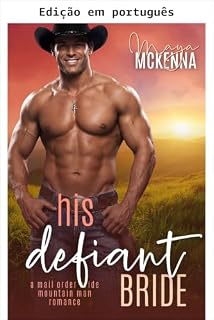 Livro Sua noiva desafiadora (Noivas de Blackstone Ridge Livro 2)