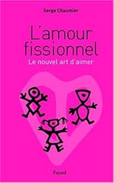 L' amour fissionnel