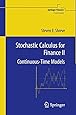 Stochastic Calculus for Finance II: Continuous-Time Models (Springer Finance)
