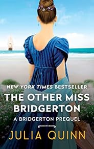 The Other Miss Bridgerton: A Bridgerton Prequel (The Rokesbys (Bridgerton Prequels) Book 3)