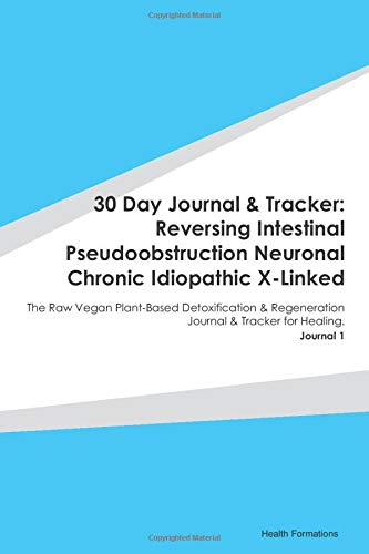 30 Day Journal & Tracker: Reversing Intestinal ... B083XX6622 Book Cover