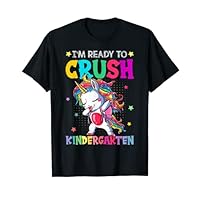 I'm Ready To Crush Kindergarten Happy First Day Of School T-Shirt