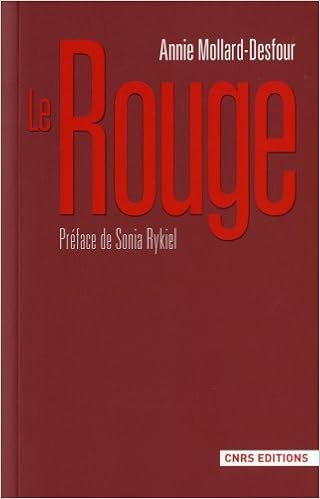 Le Rouge Ne Dictionnaire French Edition Mollard Desfour Annie 9782271067692 Amazon Com Books