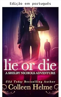 Livro Minta ou morra (Aventuras de Shelby Nichols Livro 3)