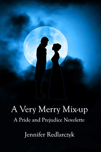 [D.o.w.n.l.o.a.d] A Very Merry Mix-up: A Pride and Prejudice Novelette<br />T.X.T