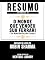 Livro Resumo Estendido De O Monge Que Vendeu Sua Ferrari (The Monk Who Sold His Ferrari) - Baseado No Livro De Robin Sharma