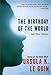 The Birthday of the World: And Other Stories by Ursula K. Le Guin