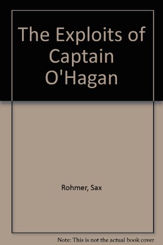 The exploits of Captain O'Hagan