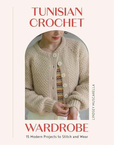 Tunisian Crochet Tops: 14 Beginner-Friendly Patterns for Colorful