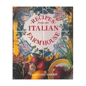 Recipes from an Italian Farmhouse Recipes from an Italian Farmhouse