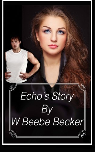 Echo's Story Echo's Story