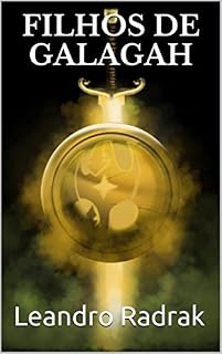 Livro Filhos de Galagah (Legado Goldshine Livro 1)