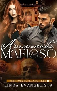 Livro Aprisionada ao Mafioso: Caminhos Cruzados