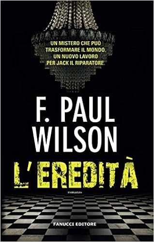 F. Paul Wilson - L'eredità (2014)