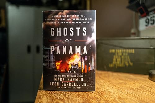 Ghosts of Panama: A Strongman Out of Control, A Murdered Marine, and the Special Agents Caught in the Middle of an Invasion