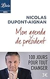 Mon agenda de président : 100 jours pour tout changer (Idées) (French Edition) by 