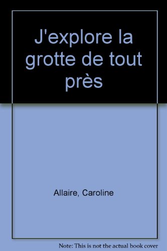 J'explore la grotte