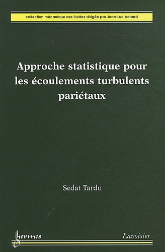 Approche statistique pour les écoulements turbulents pariétaux