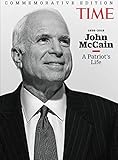 TIME John McCain: A Patriot's Life, 1936-2018