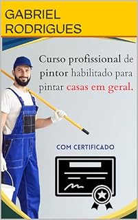 Livro curso de pintor do zero ao avançado, chega de paga preços absurdos para pintar sua casa faça voce mesmo
