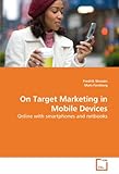 On Target Marketing in Mobile Devices: Online with smartphones and netbooks