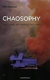 Chaosophy: Texts and Interviews 1972--1977 (Semiotext(e) / Foreign Agents)