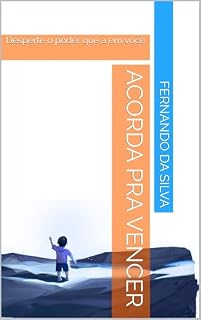 Livro Acorda pra vencer: Desperte o poder que a em você