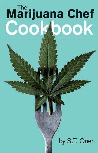 Download The Marijuana Chef Cookbook Download The Marijuana Chef Cookbook