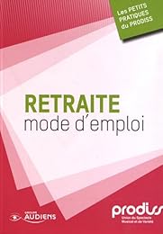 Retraite mode d'emploi