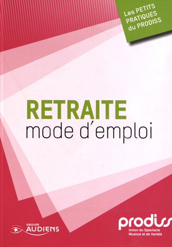 Retraite mode d'emploi