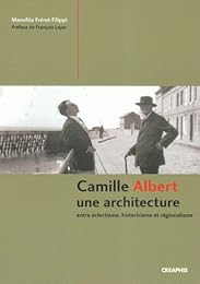 Camille Albert, une architecture