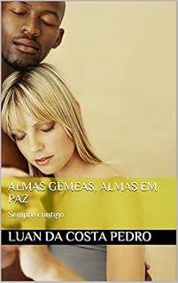 Livro Almas gêmeas, almas em paz: Sempre contigo