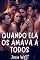 Livro Quando ela os amava a todos: Um romance contemporâneo de harém reverso em uma cidade pequena
