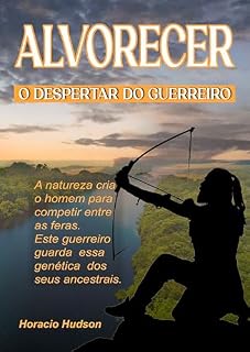 Livro Alvorecer: O Despertar do Guerreiro