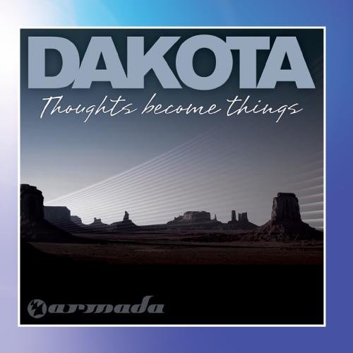 Dakota - Thoughts Become Things - Zortam Music