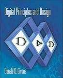 Digital Principles and Design by Donald D. Givone