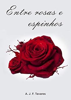Livro Entre rosas e espinhos