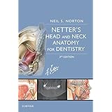 Netter's Head and Neck Anatomy for Dentistry E-Book (Netter Basic Science)