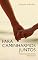 Livro Para Caminharmos Juntos: Relacionamento Amoroso
