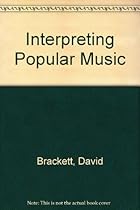 Interpreting Popular Music Interpreting Popular Music