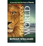 Paperback TheLion's World A Journey into the Heart of Narnia by Williams, Rowan ( Author ) ON Aug-16-2012, Paperback Book