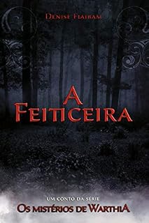 Livro A Feiticeira: Um conto da série Os Mistérios de Warthia