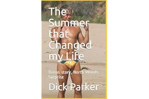 The Summer that Changed my Life: Bonus story, North Woods Surprise