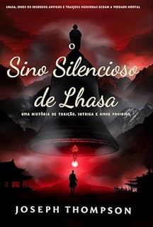 Livro O Sino Silencioso de Lhasa: Uma História de Traição, Intriga e Amor Proibido